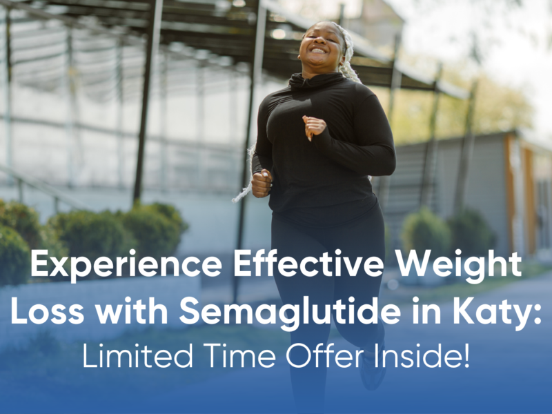 semaglutide in Katy; semaglutide Katy; weight loss Katy